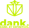 Green geometric logo with the word dank and tagline DANK. BY DEFINITION on a black background.
