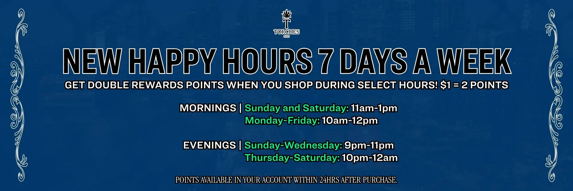 Blue banner: New Happy Hours 7 Days a Week with double rewards points times listed for mornings and evenings.
