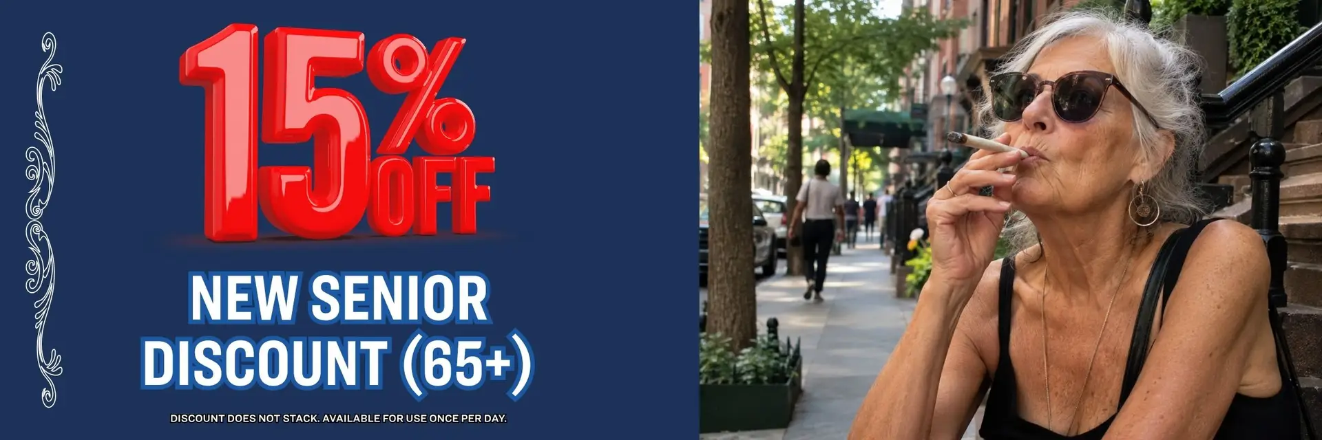 15% off new senior discount (65+), next to a woman with sunglasses smoking on a city sidewalk.